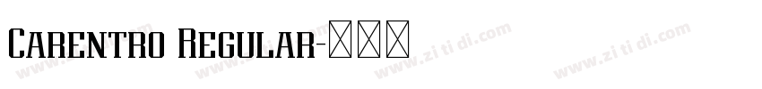 Carentro Regular字体转换 Carentro Regular字体转换